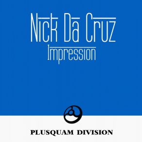 Download track Impression Nick Da Cruz