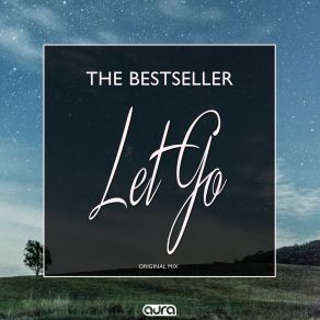 Download track Let Go (Radio Edit) The Bestseller