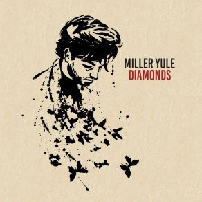 Download track Diamonds Miller Yule