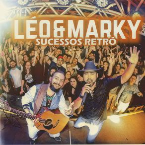 Download track Quem Vai Querer (Ao Vivo) Leo E Marky