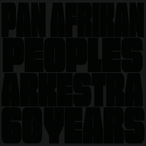 Download track Little A's Chant Pan Afrikan Peoples Arkestra