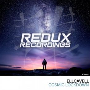 Download track Cosmic Lockdown (Extended Mix) EllCavell