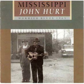 Download track Worried Blues Mississippi John Hurt