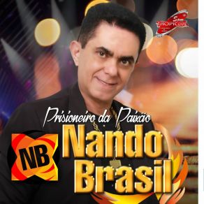 Download track Nada Mais Eu Sou Nando Brasil