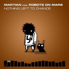 Download track Nothing Left To Chance (Yura Moonlight Remix) The Martian, Robots On Mars