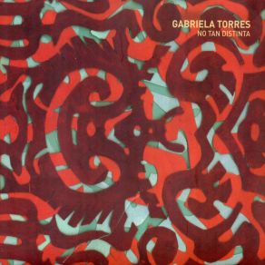 Download track No Somos Tan Distintos Gabriela Torres