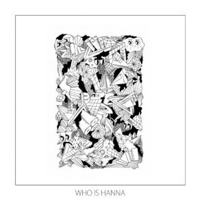 Download track Who Is Hanna Original Mix About Ski