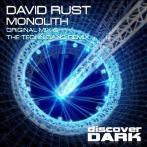 Download track Monolith (The Technicians Remix) David Rust