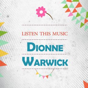 Download track Please Make Him Love Me Dionne Warwick