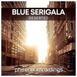 Download track Deserted (Radio Mix) Blue Serigala