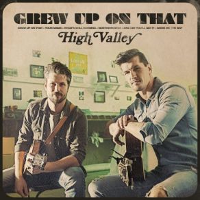 Download track One Day You'll Get It High Valley