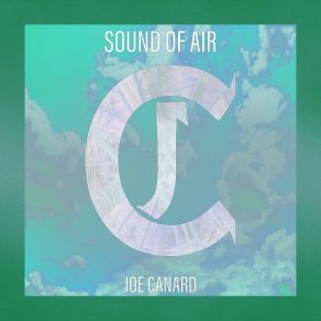 Download track Sound Of Air (Extended Mix) Joe Canard