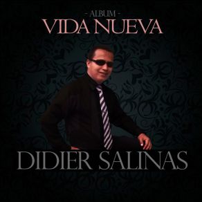 Download track Ese Soy Yo Didier Salinas