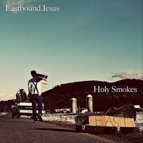 Download track Don't Use It Much Eastbound Jesus