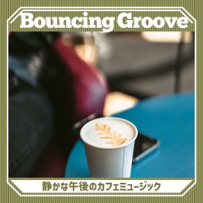 Download track Pastiche In A Cup Bouncing Groove