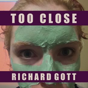 Download track Too Close Richard Gott