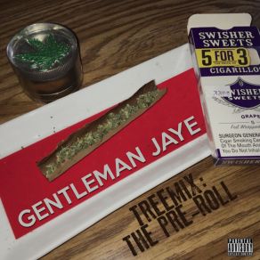 Download track Cali Bud Gentleman Jaye