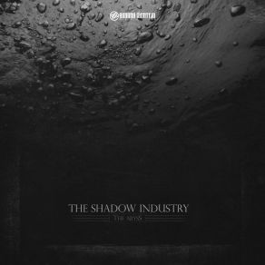 Download track The Abyss The Shadow Industry