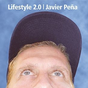 Download track Lifestyle 2. 0 Javier Peña