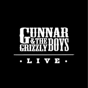 Download track Guns (Live) Gunnar, Grizzly Boys