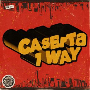 Download track 1 Way (This Mix) Caserta