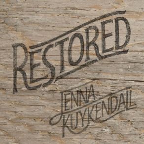 Download track You Restore My Soul Jenna Kuykendall