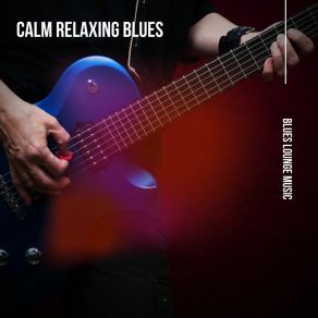 Download track The Sky Is Crying Blues Lounge Music