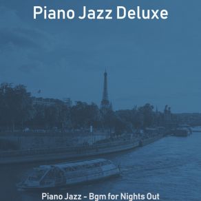 Download track Phenomenal Solo Piano Jazz - Vibe For Gourmet Restaurants Jazz Deluxe