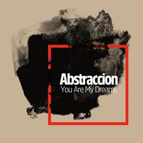 Download track You Are My Dream Abstraccion