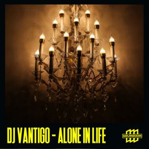 Download track Live Me Alone DJ Vantigo