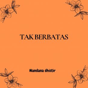 Download track Takan Ku Sisa Sia Kan Nandana Dhistir