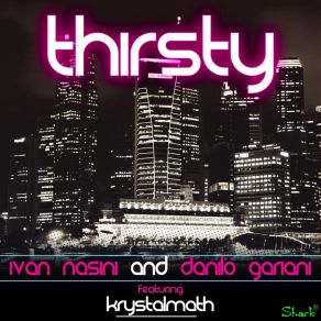 Download track Thirsty (Extended Version) Krystalmath