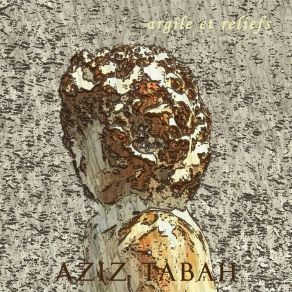 Download track Nos Mots Aziz Tabah