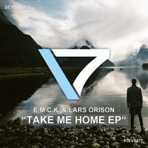 Download track Take Me Home (Extended) Lars Orison