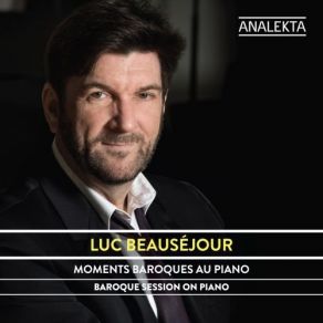 Download track Concerto In D Minor, BWV 974 (Based On An Oboe Concerto By Alessandro Marcello): II. Adagio Luc Beauséjour