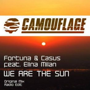 Download track We Are The Sun (Radio Edit) Fortuna, Casus, Elina Milan