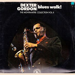 Download track Blues Walk Dexter Gordon