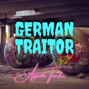 Download track Muy Discretos GERMAN TRAITOR