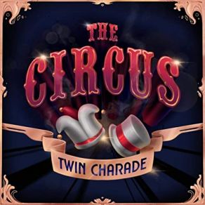 Download track The Circus Twin Charade