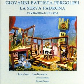 Download track 8. II - Recitativo: Or Che Fatto Ti Sei - Serpina Uberto Giovanni Battista Pergolesi