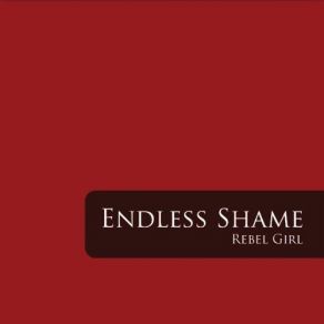 Download track Rebel Girl (Remix) Endless ShameBlueprint