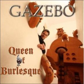 Download track Queen Of Burlesque (80'S Remix) (Vocal Remix) Gazebo