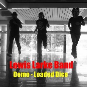 Download track Walking The Wire Lewis Larke Band