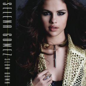 Download track Slow Down Selena Gomez