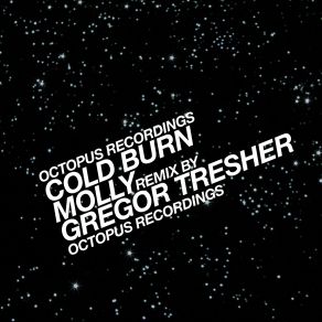 Download track Molly (Gregor Tresher Remix) Cold Burn