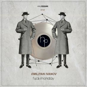 Download track Fuck Monday (Original Mix) Emiliyan Ivanov