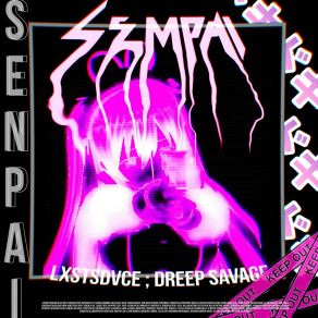 Download track Sempai Dreep Savage