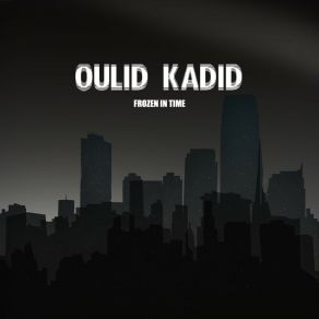 Download track As The Walls Fall In Oulid Kadid