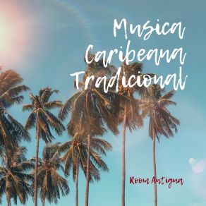 Download track La Canciòn Room Antigua