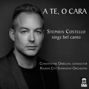 Download track L'elisir D'amore: Quanto E Bella, Quanto E Cara! Stephen Costello, Constantine Orbelian, The Kaunas City Symphony Orchestra